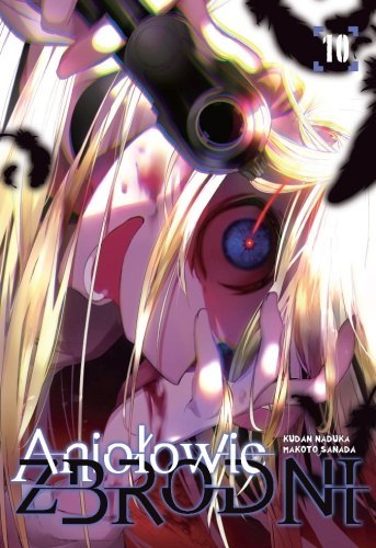 Aniołowie zbrodni. Tom 10 Aniołowie zbrodni. Tom 10