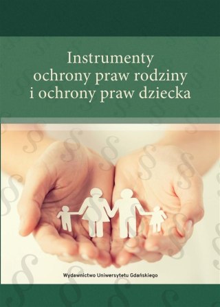 Instrumenty ochrony praw rodziny i ochrony praw...