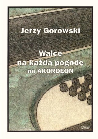 Walce na każdą pogodę na akordeon