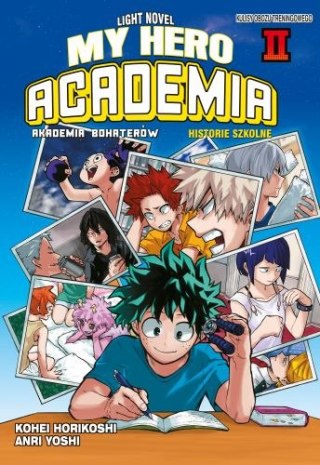 My Hero Academia. Light Novel historie szkolne. Tom 2