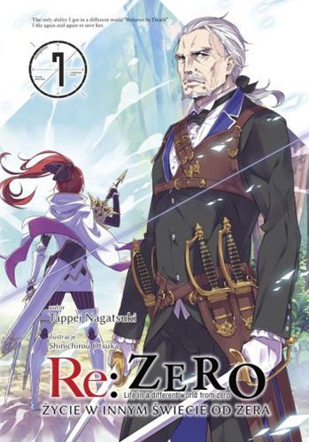 Re: Zero. Życie w innym świecie od zera. Light Novel. Tom 7 Re: Zero. Życie w innym świecie od zera. Light Novel. Tom 7