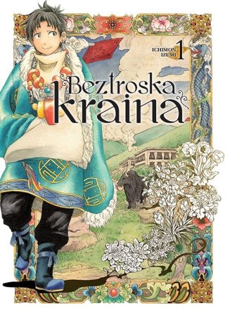 Beztroska kraina. Tom 1