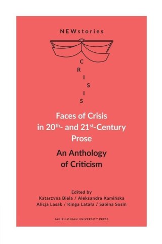 Faces of Crisis in 20th- and 21st- Century Prose