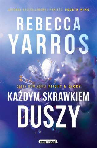 Każdym skrawkiem duszy REBECCA YARROS