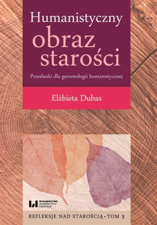 Humanistyczny obraz starości