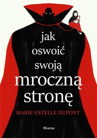 Jak oswoić swoją mroczną stronę