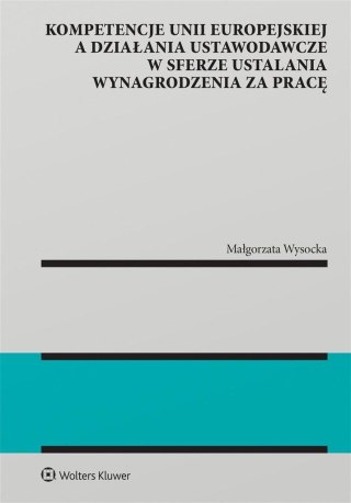 Kompetencje Unii Europejskiej a działania ustawo..