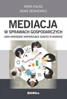 Mediacja w sprawach gospodarczych jako narzędzie..