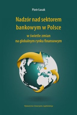 Nadzór nad sektorem bankowym w Polsce...