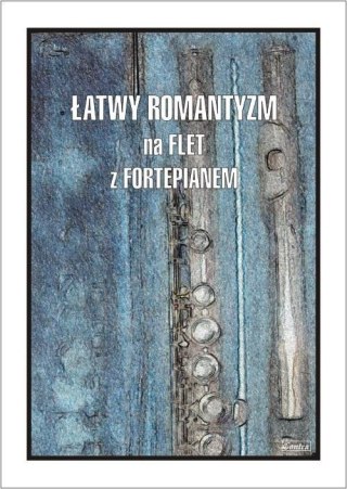 Łatwy Romantyzm na flet z fortepianem