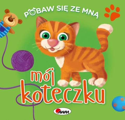 Mój koteczku. Pobaw się ze mną