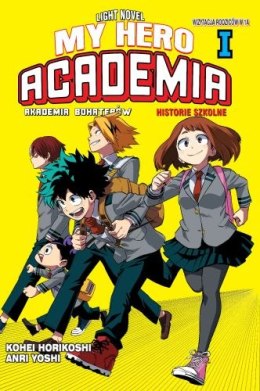 My Hero Academia. Light Novel historie szkolne. Tom 1