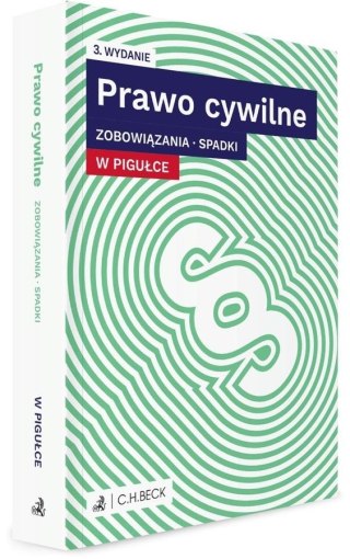 Prawo cywilne w pigułce. Zobowiązania. Spadki w.3