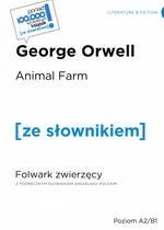 Animal Farm / Folwark zwierzęcy ze słownikiem poziom A2/B1 (dodruk 2021)