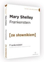 Frankenstein z podręcznym słownikiem angielsko-polskim (dodruk 2017)