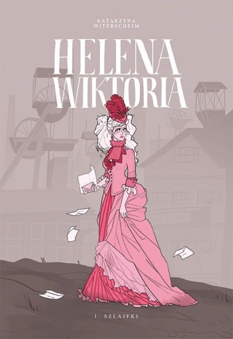 Helena Wiktoria. Tom 1