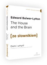 The House and the Brain / Dom i Umysł z podręcznym słownikiem angielsko-polskim Poziom B2/C1 (dodruk 2020)