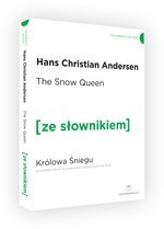 The Snow Queen / Królowa Śniegu z podręcznym słownikiem angielsko-polskim Poziom A2/B1 (dodruk 2018)