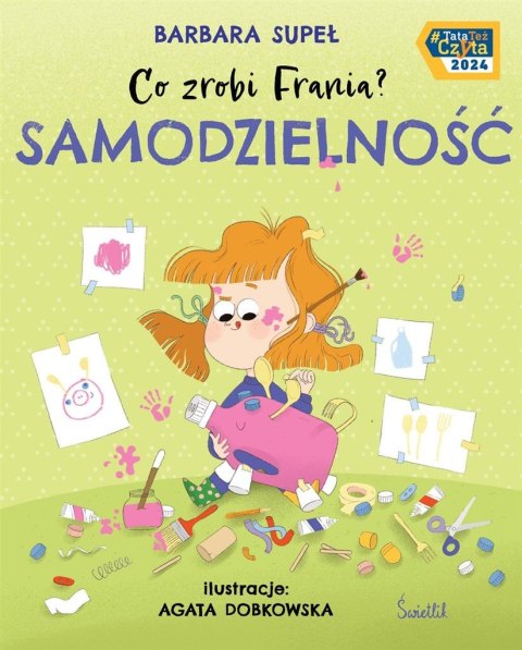 Co zrobi Frania? T.8 Samodzielność