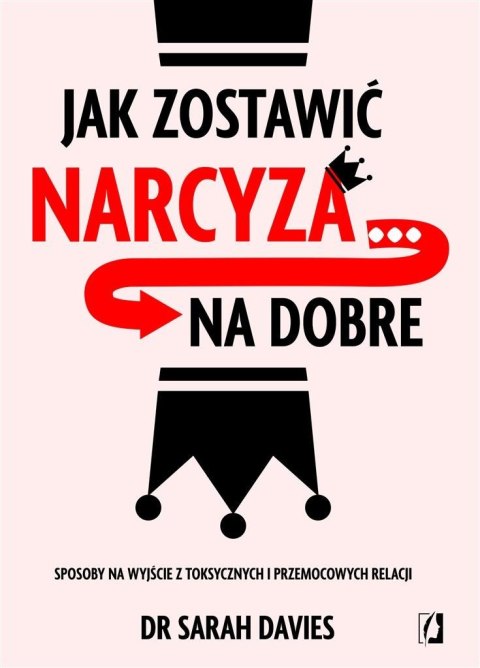 Jak zostawić narcyza na dobre