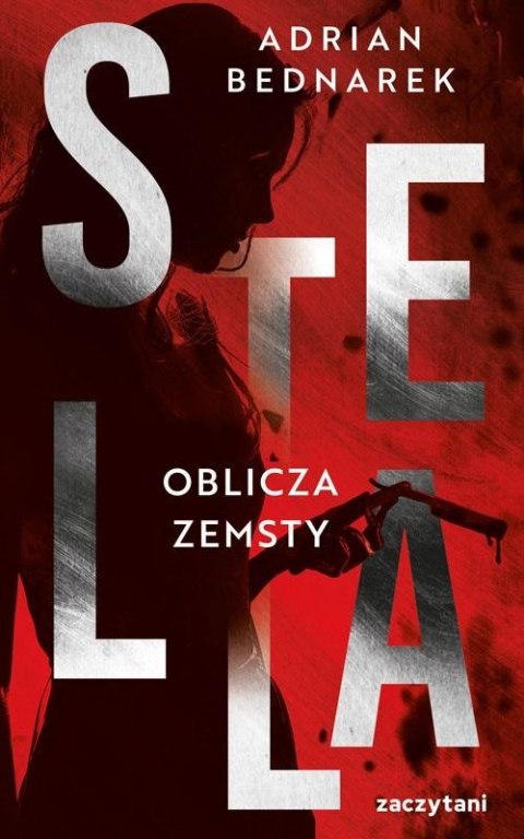 Stella. Tom II Oblicza zemsty ADRIAN BEDNAREK