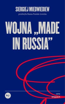 Wojna ,,made in Russia