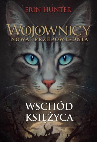 Wojownicy T.8 Wschód księżyca