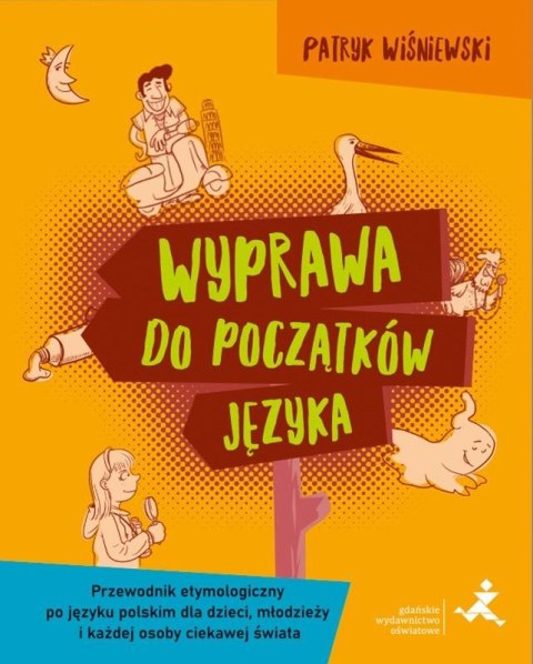 Wyprawa do początków języka. Przewodnik