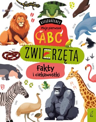 Zwierzęta. Fakty i ciekawostki. Książkożercy. Moje pierwsze ABC