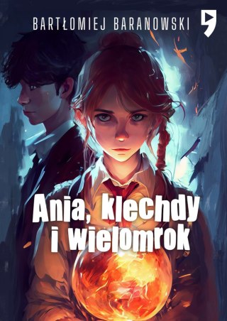 Ania, klechdy i wielomrok