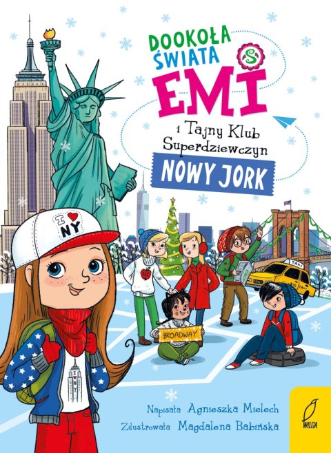 Dookoła świata. Nowy Jork. Emi i Tajny Klub Superdziewczyn wyd. 2023 Dookoła świata. Nowy Jork. Emi i Tajny Klub Superdziewczyn wyd. 2023