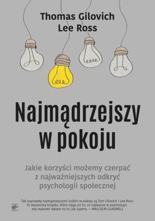 Najmądrzejszy w pokoju jaki korzyści możemy czerpać z najważniejszych odkryć psychologii społecznej