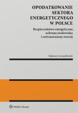 Opodatkowanie sektora energetycznego w Polsce ...