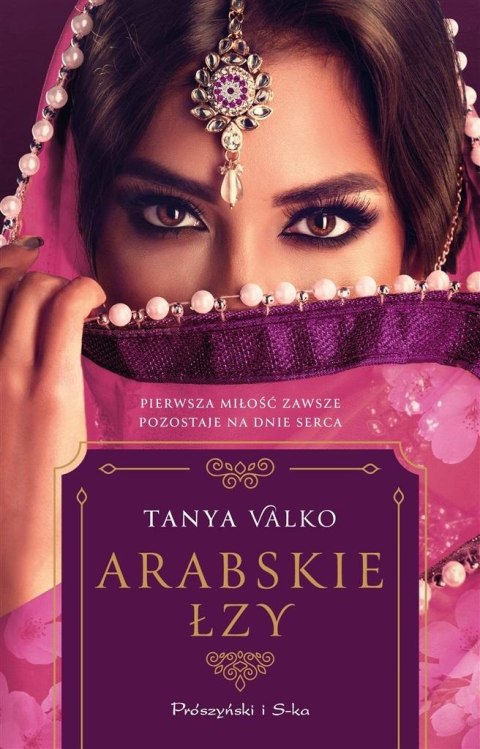 Orientalna saga T.17 Arabskie łzy TANYA VALKO