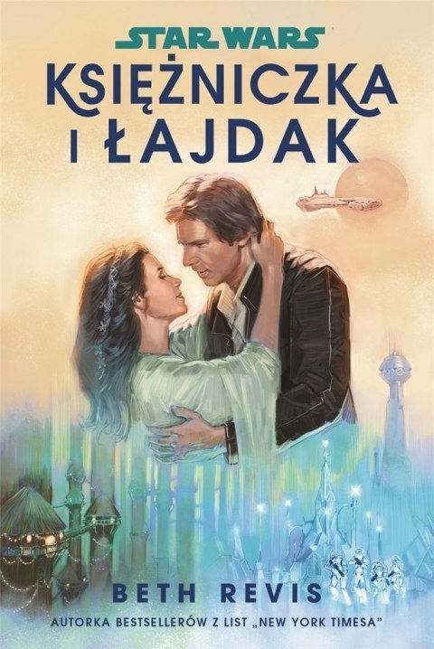 Star Wars. Księżniczka i łajdak