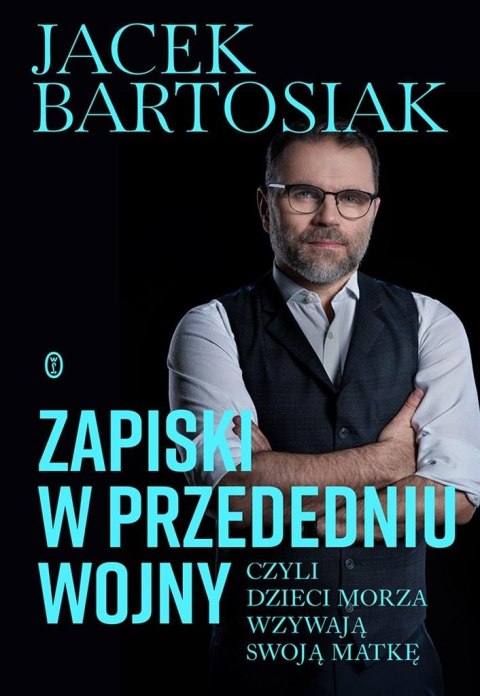 Zapiski w przededniu wojny, czyli dzieci morza...