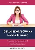 Idealnie dopasowana. Kariera szyta na miarę