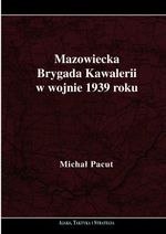 Mazowiecka Brygada Kawalerii w wojnie 1939 roku