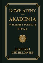 Nowe Ateny albo Akademia wszelkiey scyencyi pełna Część trzecia albo supplement