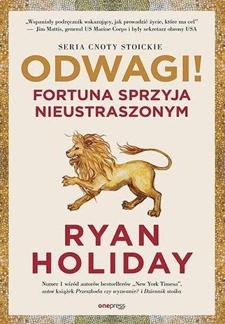 Odwagi! Fortuna sprzyja nieustraszonym