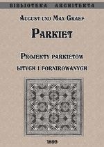 Parkiet. Projekty parkietów litych i fornirowanych