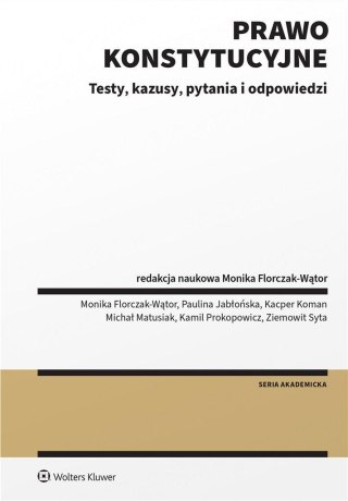 Prawo konstytucyjne. Testy, kazusy, pytania i odp.