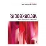 Psychoseksuologia. Metody diagnostyczne i terapeutyczne