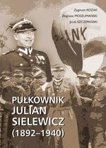 Pułkownik Julian Sielewicz (1892-1940)