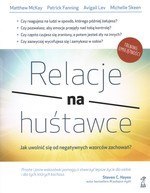 Relacje na huśtawce. Jak uwolnić się od negatywnych wzorców zachowań? (wyd. 2022)