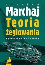 Teoria żeglowania. Hydrodynamika kadłuba wyd. 2