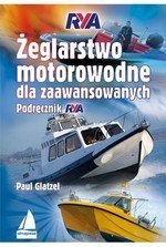 Żeglarstwo motorowodne dla zaawansowanych. Podręcznik