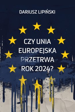 Czy Unia Europejska przetrwa rok 2024?
