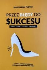 Przez błędy do sukcesu. Zbuduj swój kobiecy biznes