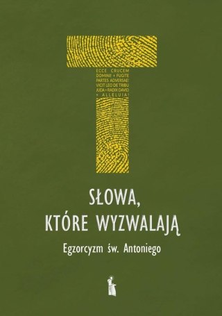 Słowa, które wyzwalają. Egzorcyzm św. Antoniego